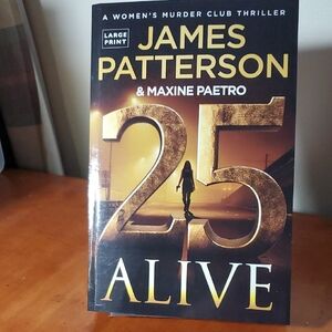 James Patterson '25 Alive' Large Print Book